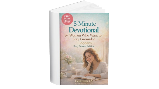 Free 5-Minute Devotional for Busy Women Who Want to Stay Grounded (5 Days Editions) heroimage 16 removebg preview